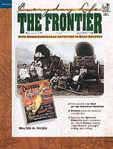 Beispielbild fr Everyday Life: Frontier Life (Everyday Life Series) zum Verkauf von Wonder Book
