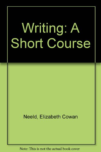 Beispielbild fr Writing: A Short Course zum Verkauf von The Book Cellar, LLC