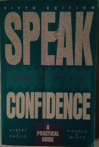 Imagen de archivo de Speak with Confidence: A Practical Guide a la venta por Robinson Street Books, IOBA