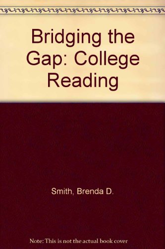 Stock image for Bridging the Gap: College Reading for sale by Wonder Book