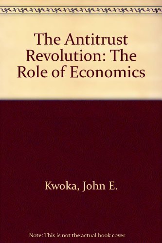 9780673383778: The Antitrust Revolution: The Role of Economics