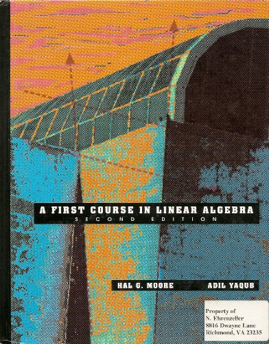 9780673383921: A First Course in Linear Algebra