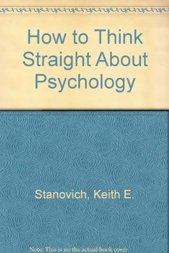 Imagen de archivo de How to Think Straight about Psychology a la venta por Better World Books