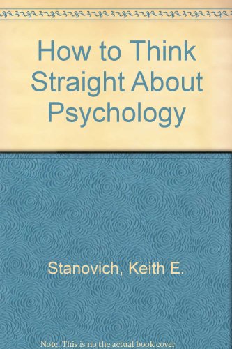 Stock image for How to Think Straight about Psychology for sale by Better World Books