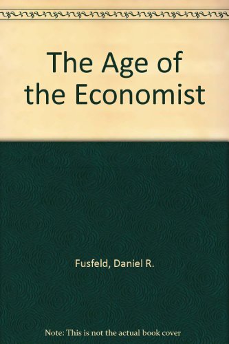 9780673388384: The Age of the Economist