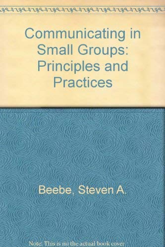 Beispielbild fr Communicating in Small Groups : Principles and Practices zum Verkauf von Better World Books