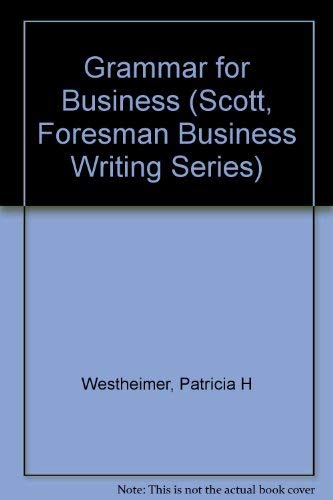 Beispielbild fr Grammar for Business (Scott, Foresman Business Writing Series) zum Verkauf von Mispah books