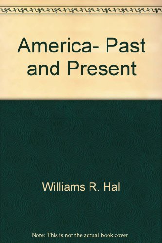 9780673389091: America- Past and Present