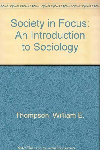 Imagen de archivo de Society in Focus: An Introduction to Sociology a la venta por HPB-Red