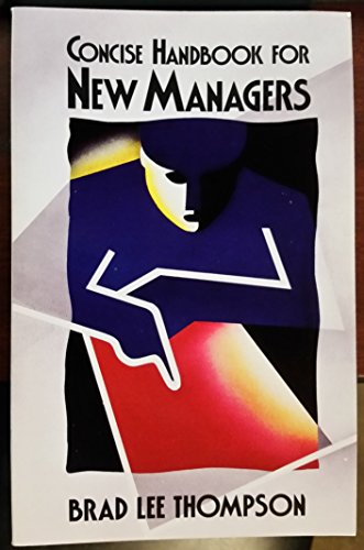 Imagen de archivo de Concise Handbook for New Managers a la venta por Alf Books