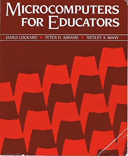 Microcomputers for Educators (9780673391636) by [???]