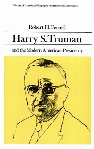 9780673393371: Harry S. Truman and the Modern American Presidency