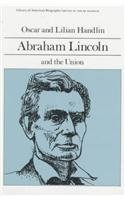 Stock image for Abraham Lincoln and the Union (Library of American Biography Series) for sale by Your Online Bookstore