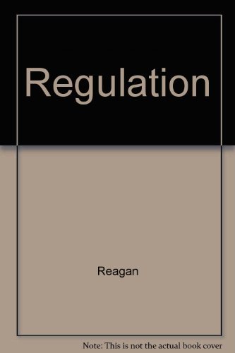 Regulation: The Politics of Policy