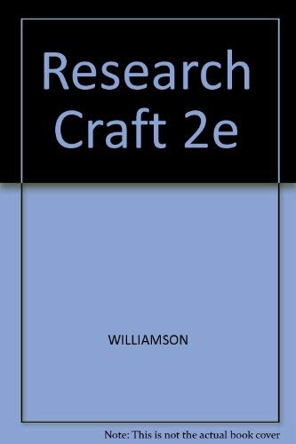 Research Craft: An Introduction to Social Research Methods (9780673396068) by Williamson, John B.