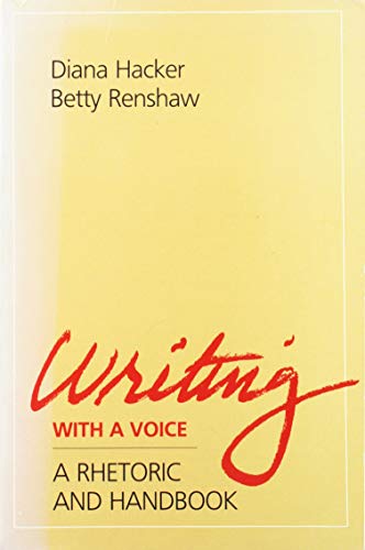 Writing With a Voice: A Rhetoric and Handbook (9780673396709) by Hacker, Diana; Renshaw, Betty