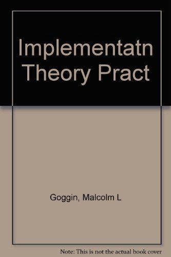 Stock image for Implementation Theory and Practice: Toward a Third Generation for sale by GoldenWavesOfBooks