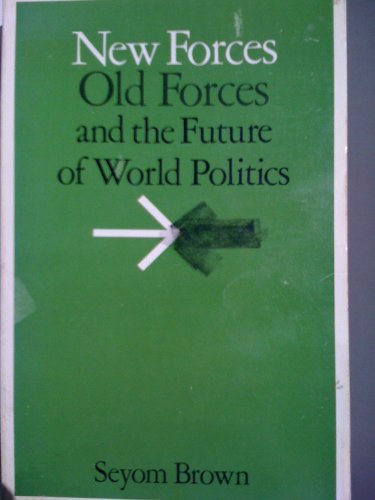 Stock image for New Forces, Old Forces, and the Future of World Politics for sale by Better World Books