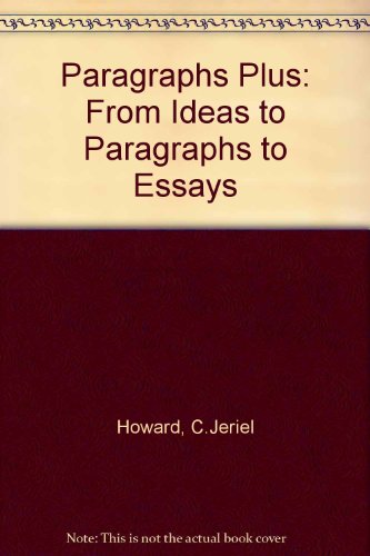 Imagen de archivo de Paragraphs Plus: From Ideas to Essays a la venta por Wonder Book