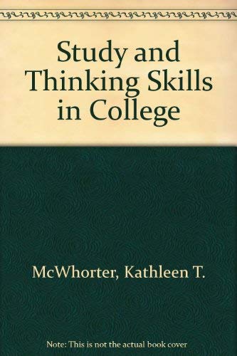 Study and Thinking Skills in College - Kathleen T. McWhorter