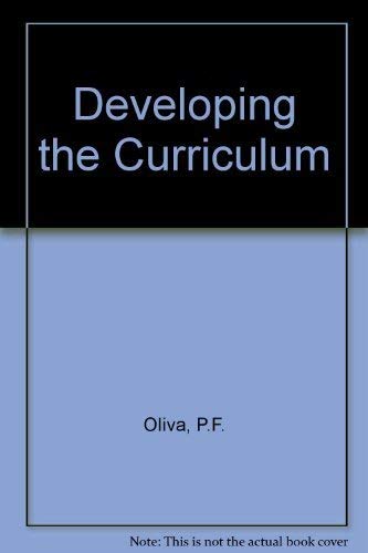 9780673397423: Developing the Curriculum