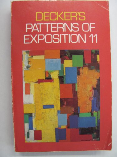 Decker's Patterns of Exposition 11 (9780673397751) by Decker, Randall E.; Schwegler, Robert A.