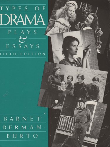 Stock image for Types of Drama: Plays and Essays for sale by Top Notch Books