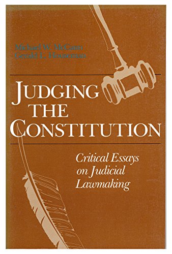 Imagen de archivo de Judging the Constitution: Critical Essays on Judicial Lawmaking (Scott Foresman/Little, Brown Series in Political Science) a la venta por Wonder Book