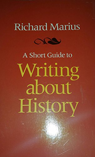 Stock image for A Short Guide to Writing about History for sale by Better World Books: West