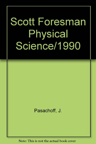 Beispielbild fr Scott Foresman Physical Science/1990 zum Verkauf von Better World Books