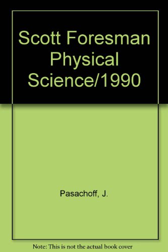 Imagen de archivo de Scott Foresman Physical Science/1990 a la venta por Better World Books