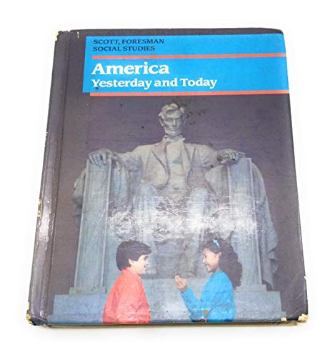 9780673436580: Title: America Yesterday and Today