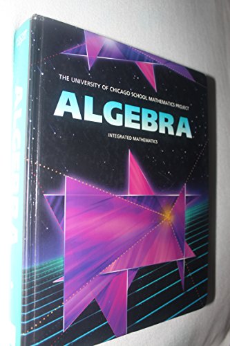 9780673459527: Algebra: The University of Chicago School Mathematics Project