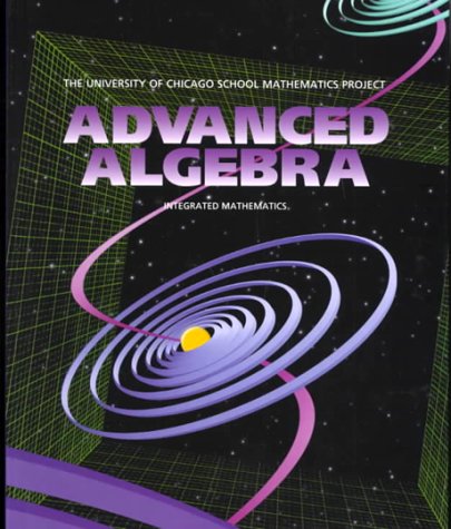 Stock image for Advanced Algebra (The University of Chicago School Mathematics Project) for sale by BookHolders