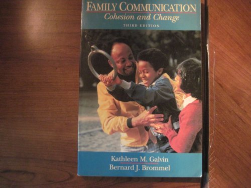 9780673461209: Family Communication: Cohesion and Change