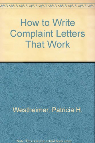 Beispielbild fr How to Write Complaint Letters That Work zum Verkauf von Better World Books