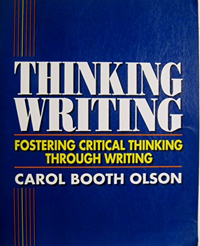 Stock image for Thinking/Writing: Fostering Critical Thinking Through Writing for sale by Allied Book Company Inc.