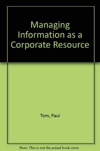 Imagen de archivo de Managing Information As a Corporate Resource: Second Edition a la venta por Ryde Bookshop Ltd