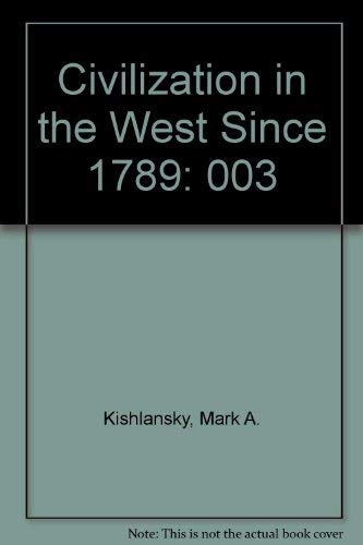 9780673463883: Civilization in the West Since 1789: 003