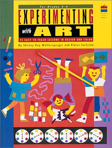 Stock image for Experimenting with Art: Twenty-Five Easy-To-Teach Lessons in Design and Color for sale by ThriftBooks-Dallas