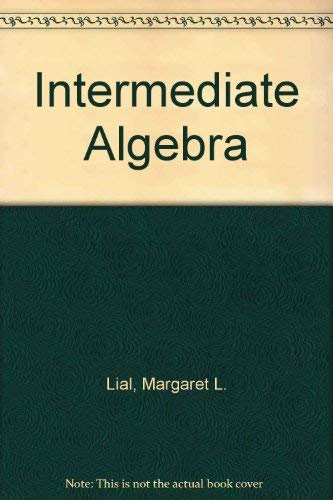 Intermediate Algebra (9780673464651) by Miller, Charles D.