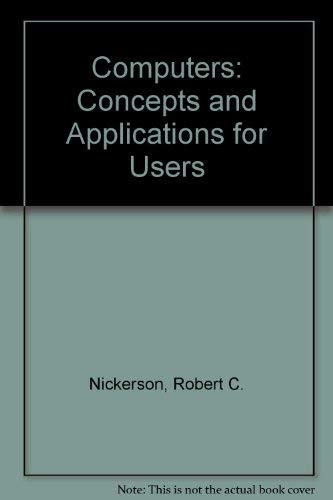 Stock image for Computers: Concepts and Applications for Users With Basic for sale by Bookmonger.Ltd