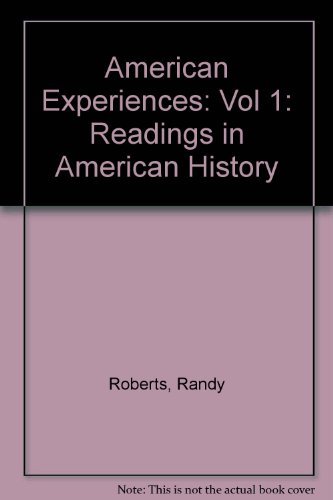 Beispielbild fr American Experiences: Readings in American History zum Verkauf von Aaron Books