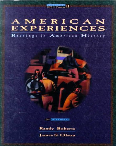 Beispielbild fr American Experiences Vol. 2 : Readings in American History zum Verkauf von Better World Books