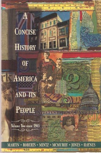 Stock image for A Concise History of America and Its People, Vol. 2: Since 1865 for sale by St Vincent de Paul of Lane County