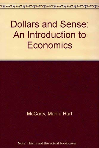Beispielbild fr Dollars and Sense : An Introduction to Economics zum Verkauf von Better World Books: West