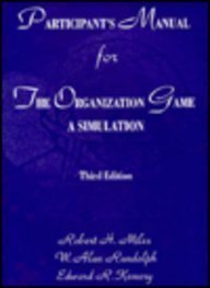 Participant's Manual for the Organization Game: A Simulation (9780673468611) by Miles, Robert H.; Randolph, W. Alan; Kemery, Edward R.