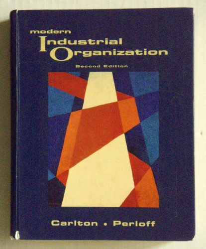 Modern Industrial Organization (9780673469021) by Dennis W. Carlton