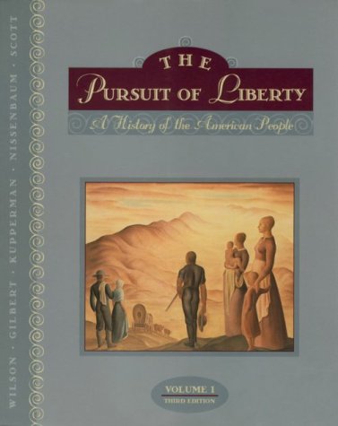 9780673469212: The Pursuit of Liberty, Volume I