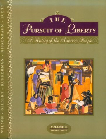 Stock image for The Pursuit of Liberty Vol. 1 : A History of the American People for sale by Better World Books